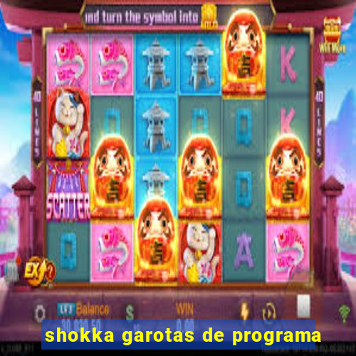 shokka garotas de programa